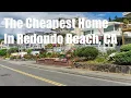 Redondo Beach Homes For Sale the CHEAPEST Home
