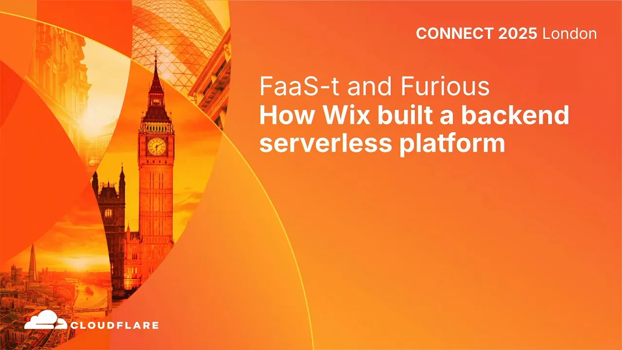 How Wix built a backend serverless platform - Cloudflare Connect London 2025