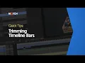 Trimming Timeline Bars Notch Quick Tip