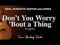 Download Lagu Don’t You Worry ’Bout a Thing - Incognito (Acoustic Karaoke | Female Key) ©