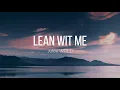 Juice WRLD - Lean Wit Me (Lyrics) 💔