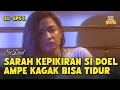Download Lagu Si Doel Pesonanye Bikin Sarah Ampe Kagak Bisa Tidur🥰 | SI DOEL ANAK SEKOLAHAN - EPS 1 (5/5)