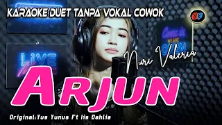 arjun karaoke duet tanpa vokal cowok nuri valeria yus yunus ft iis dahlia 