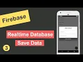 Save Data in Firebase Realtime Database in Android Studio