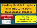 Handling Multiple Exceptions in a Single Catch Block Java Exception Handling