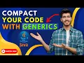 Generics in JAVA Compact Your Code with Generics Class in JAVA