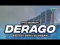 Download Lagu DJ DERAGO X SABILULUNGAN STYLE MUGWANTI FULL BASS TERBARU