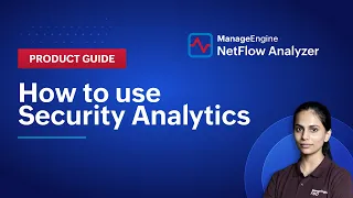 How to use security analytics NDR Product Guide ManageEngine NetFlow Analyzer