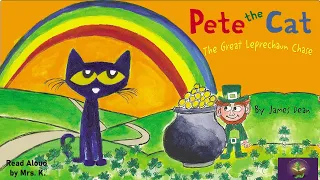 PETE THE CAT: THE GREAT LEPRECHAUN CHASE | A St. Patrick’s Day Read Aloud Picture Book | Storytime
