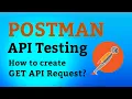 Postman Tutorial How to Create GET API Request