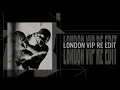 LONDON - PESO PLUMA, TITO DOUBLE P & ARMENTA (VIP RE EDIT) 