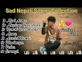 Download Lagu 💔 Feeling Alone Nepali Sad / Emotional Songs l Best Nepali Breakup Pop  Songs ( Slow + Reverse ) 😭 🥺