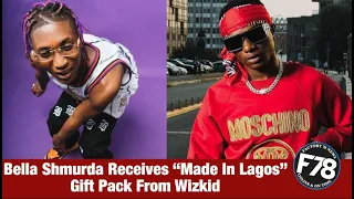 f78news bella shmurda receives made in lagos gift pack from wizkid 