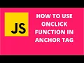 How to use onclick function in anchor tag JavaScript Tutorial