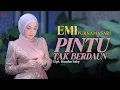 Download Lagu Emi Purnamasari - Pintu Tak Berdaun | OFFICIAL MUSIC VIDEO
