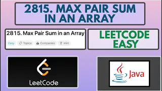 Leetcode 2815 Max Pair Sum in an Array Easy Java Solution
