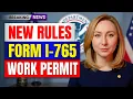 Latest USCIS Rules Form I765 Fees Eligibility Renewal EAD Work Permit Adjustment of Status