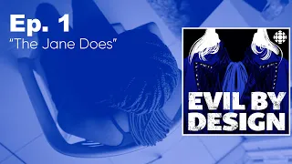 Episode 1 The Jane Does Evil By Design
