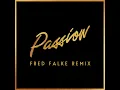 Passion (feat. Nile Rodgers) (Fred Falke Extended Remix)