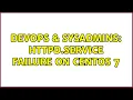 DevOps SysAdmins httpd service failure on Centos 7