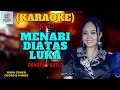 Download Lagu Menari Diatas Luka Karaoke Nada Cewek | Karaoke Dangdut Official | Cover PA 600