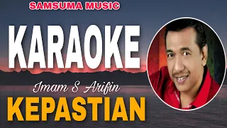 Download KEPASTIAN|Imam S Arifin| KARAOKE #Dangdut Original MP3