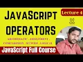 JAVASCRIPT OPERATORS Lecture 04 JAVASCRIPT FULL COURSE JAVASCRIPT
