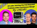 LB Labs Solving The Pull Request Problem with Continuous Merge and LinearB