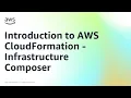 Introduction to AWS CloudFormation - Infrastructure Composer Amazon Web Services