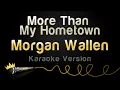 Download Lagu Morgan Wallen - More Than My Hometown (Karaoke Version)