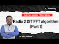 Radix-2 DIT FFT Algorithm Part 1 Derivation Fundamentals Fast Fourier Transform Tutorial