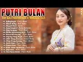 Lagu Lagu Bali Terpopuler 2025 - Pop Album Bali Terbaik \u0026 Terhist | Enak Didengar || Putri Bulan Official