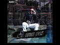 Si una Vez - Chuzito Rm
