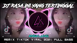 Download DJ RASA INI YANG TERTINGGAL - ST 12  || REMIX ANGKLUNG TIKTOK VIRAL 2021 FULL BASS MP3