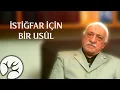 İstiğfar İçin Bir Usûl | Bir Hasbihal | M. Fethullah Gülen