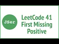 leetCode First Missing Positive JSer - algorithm and JavaScript
