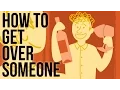 Download Lagu How to Get Over Someone
