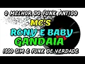 Download Lagu FUNK ANTIGO : MC´S RONY E BABY - GANDAIA