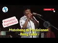Download Lagu MATOBANG DI PARDALANAN ~BUNG LUBIS~ Penyanyi Legendaris