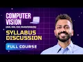 Introduction to Computer Vision Complete Syllabus Discussion