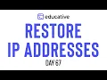 Restore IP Addresses LeetCode Medium Educative io Day 67 Backtracking Pattern
