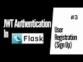 Creating User Accounts Password Hashing and Flask Blueprints JWT Authentication For Flask 3