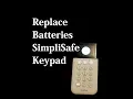 How to Replace the Batteries on a SimpliSafe Keypad
