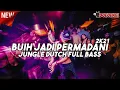 DJ BUIH JADI PERMADANI  - JUNGLE DUTCH TERBARU FULL BASS 2021 ( DJEJEKEI )