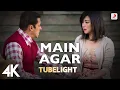 Download Lagu Main Agar Full Video - Tubelight | Salman Khan, Sohail Khan | Pritam | Atif Aslam | Kabir Khan | 4K