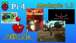 Raspberry Pi 4 Retropie Monkapie 1 3 Command and Conquer Quake and GTA