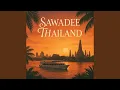 Lagu Sawadee Thailand