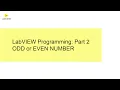 LabVIEW Programming - Part 2 ODD or EVEN NUMBER