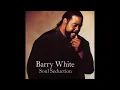 Barry White - My First My Last My Everything
