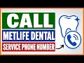 How To Find Call Metlife Dental Customer Service Phone Number in 2026